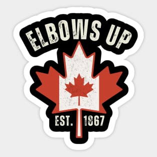 Elbows Up Est 1867 Sticker